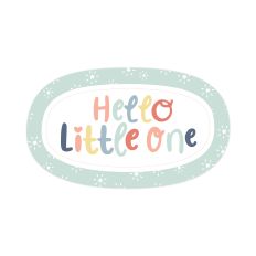 Hello Little One