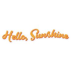 Hello, Sunshine