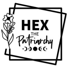 Hex the Patriarchy