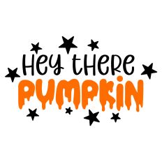 Hey There Pumpkin Quote