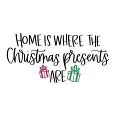 Home is Where the Christmas Presents Are