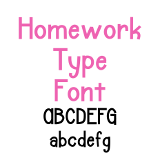 Homework Type Font, Sans Serif Font, Handwritten Font