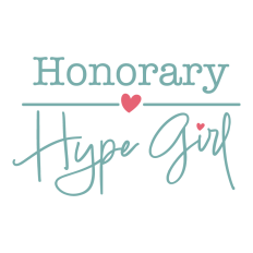 Honorary Hype Girl, Girls Support Girls Design