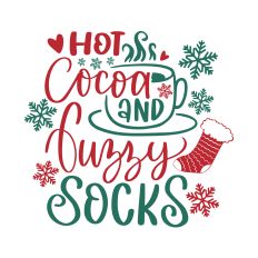 Hot Cocoa and Fuzzy Socks Christmas Quote