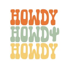 Stacked Howdy Phrase with Cactus Accent