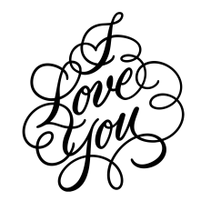 I Love You Valentine's and Mother's Day Flourished Calligraphy