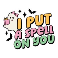 I put a spell on you Halloween Quote