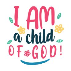 Religious Quote I Am A Child of God