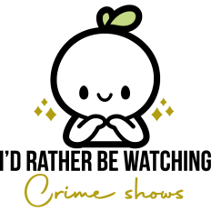 i'd be rather watching crime shows cute stickman