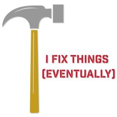 I Fix Things Eventually, Hammer, Father's Day