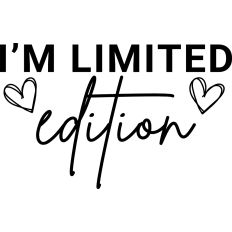 I'm Limited Edition Hearts