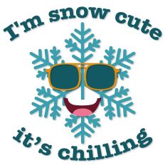 I'm Snow Cute it's Chilling