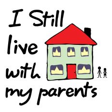 I Still Live with My Parents