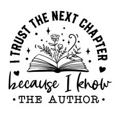 I trust the next chapter because I know the author