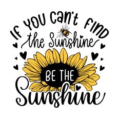 If you can't find the sunshine SVG Quote