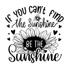 If you can't find the sunshine SVG Quote