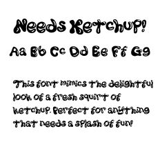 Needs Ketchup! A Playful and Whimsical Typeface Font Inspired by the Joy of Fresh Ketchup for Fun and Flavorful Designs