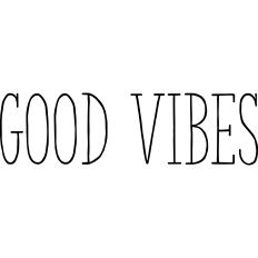 Good vibes