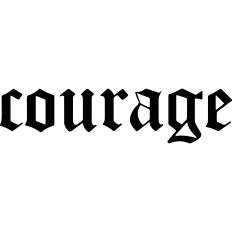 Courage