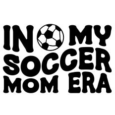 In My Soccer Mom Era Quote