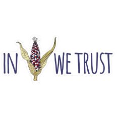 IN CORN WE TRUST US COLORS CORN COB HARVEST PUN