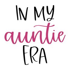 In My Auntie Era