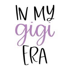 In My Gigi Era