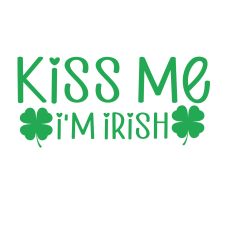 kiss me i'm irish svvg cut design
