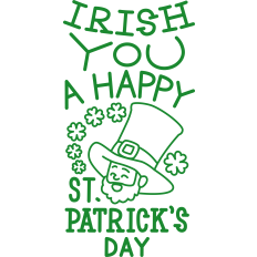 Irish You a Happy St Patrick's Day