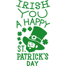 Irish You a Happy St Patrick's Day