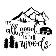 It's All Good in the Woods
