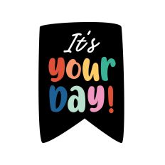 It's Your Day