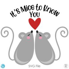 Its Mice to Know You - Valentines Day Title - SVG