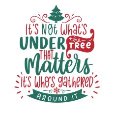It's not what's under the tree that matters