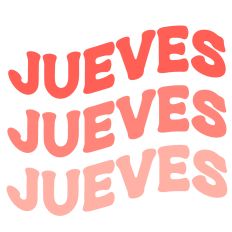Jueves Thursday Spanish Retro Wavy Layered Word