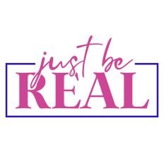 Just be Real SVG Quote
