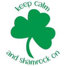Keep Calm and Shamrock On