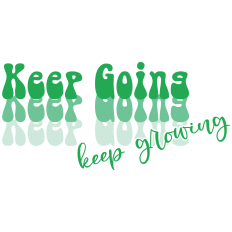 Keep going, keep growing – Reflection Word Art for DIY crafts