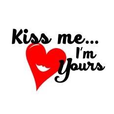 Kiss Me I'm Yours 01