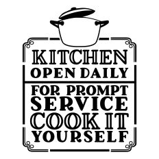 Kitchen Open Daily - Kitchen Home Decor Sign 