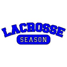 Lacrosse Season, Sports Varsity Style