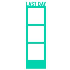 Last Day Photostrip Frame