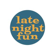 Late Night Fun