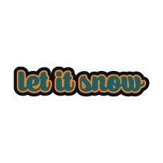 Let it Snow