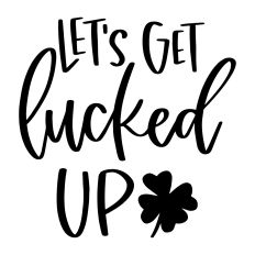 Let's Get Lucked Up