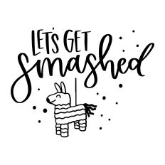 Let's Gets Smashed - Pinata