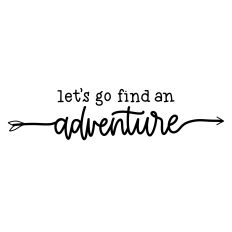 Let's Go Find an Adventure