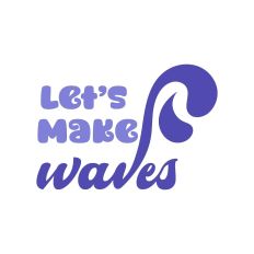 Let's Make Waves