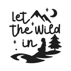 Let the Wild In – Girl Silhouette
