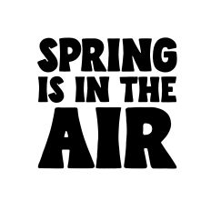 Spring is in the air